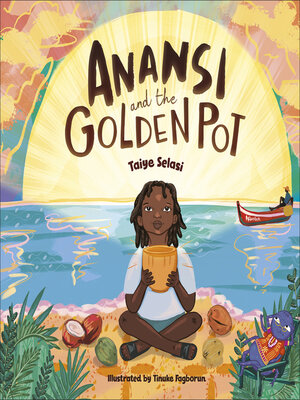 cover image of Anansi and the Golden Pot